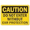 Signmission OSHA Caution Decal, Do Not Enter W/O Ear Protection, 7in X 5in Decal, 5" H, 7" W, Landscape OS-CS-D-57-L-19141 - alternate 1